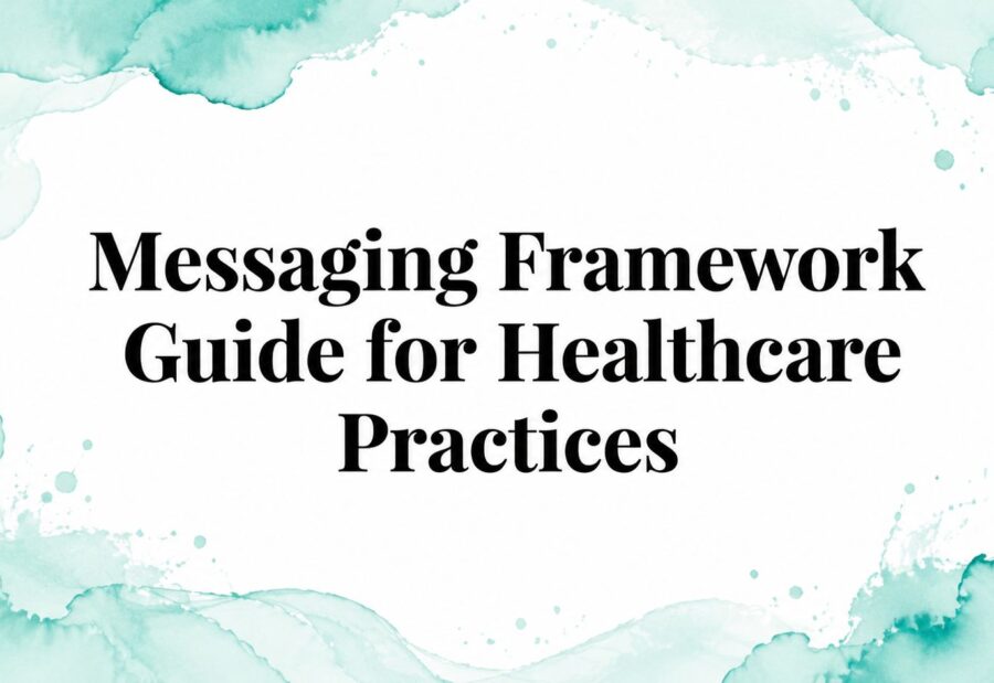 Messaging Framework Guide for Healthcare Practices